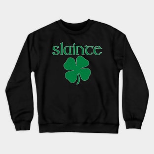 Slainte Shamrock Crewneck Sweatshirt